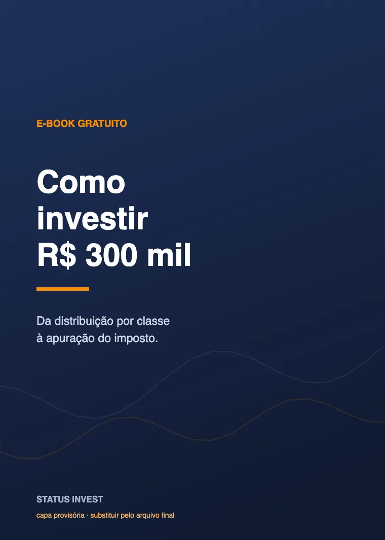 Capa do e-book Como investir R$ 300 mil reais